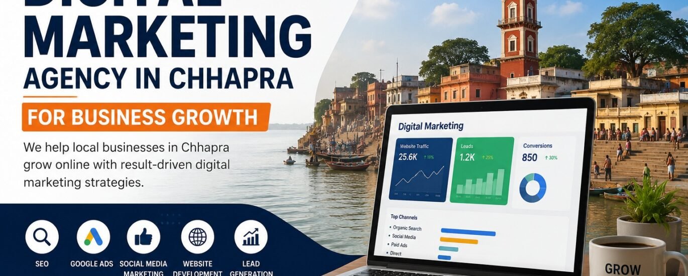 Digital Marketing Agency in Chhapra for business growth